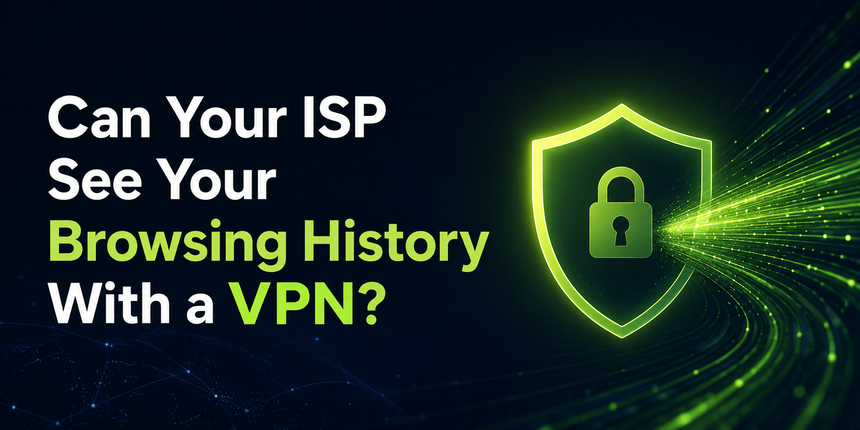 Can your ISP see your browsing history with a VPN feature image